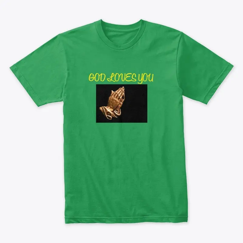 God Loves You Merch